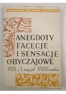 Anegdoty , facecje i sensacje obyczajowe
