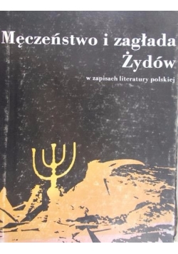 Męczeństwo i zagłada Żydów
