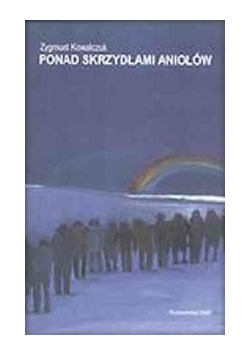 Ponad skrzydłami aniołów