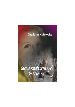 Saga o nieefektownych kobietach