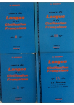 Cours de Langue et de civilisation Francaises - tom I - IV