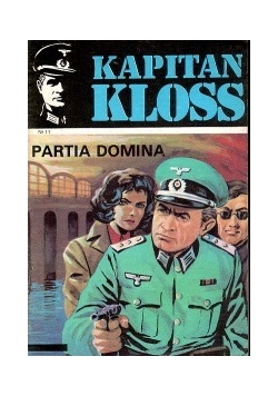 Kapitan Kloss. Partia Domina