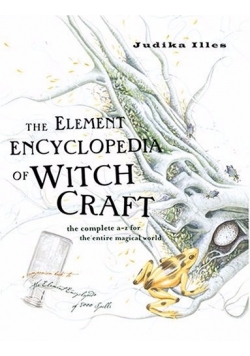 The element encyclopedia of witchcraft