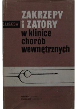 Zakrzepy i zatory w klinice chorób wewnętrznych