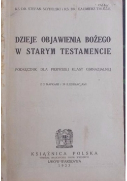 Dzieje objawienia Bożego w Starym Testamencie , 1923 r.
