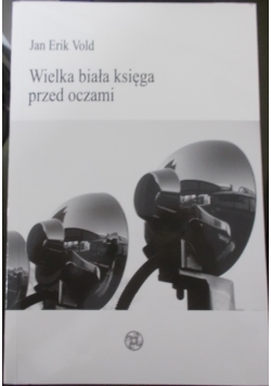 Wielka biała księga przed oczami