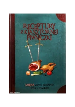 Receptury z klasztornej piwniczki