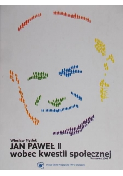 Jan Paweł II wobec kwestii społecznej