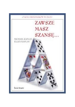 Zawsze masz szansę...