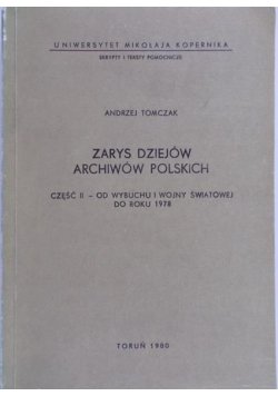Tomczak Andrzej - Zarys dziejów archiwów Polskich