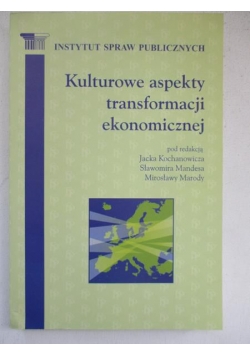 Kulturowe aspekty transformacji ekonomicznej