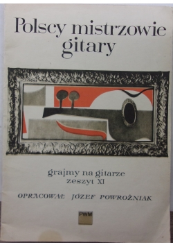 Polscy Mistrzowie gitary, zeszyt XI
