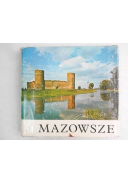 Mazowsze. Krajobraz i architektura