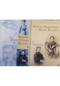 Boyowie Zofia i Tadeusz Żeleńscy/Narcyza Żmichowska i Wanda Żeleńska