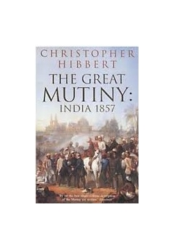 The Great Mutiny:India 1857