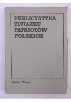 Publicystyka Związku Patriotów w Polsce