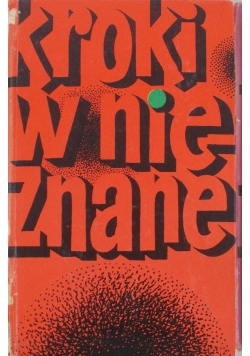 Kroki w nieznane, tom III