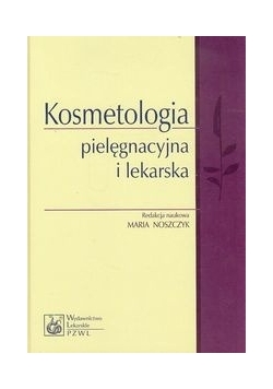 Kosmetologia pielęgnacyjna i lekarska