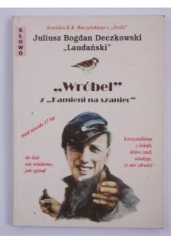 'Wróbel" z ,,Kamieni na szaniec"