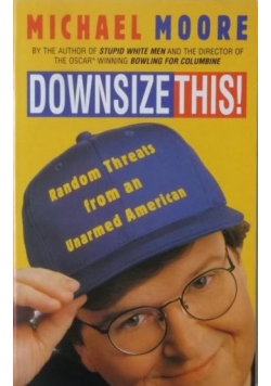 Downsize This!