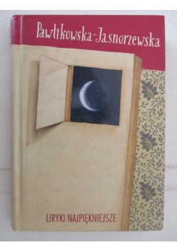 Pawlikowska-Jasnorzewska Maria - Liryki najpiękniejsze
