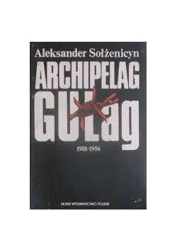 Archipelag Gułag 1918- 1956
