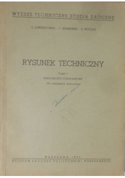 Rysunek techniczny. Część I