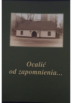 Ocalić od zapomnienia