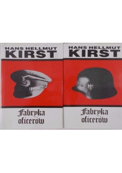 Fabryka oficerów, Tom I-II