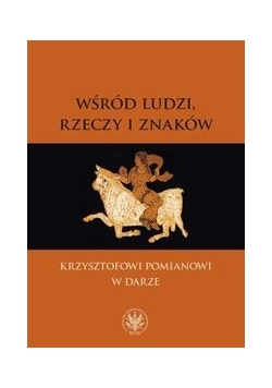 Wśród ludzi, rzeczy i znaków