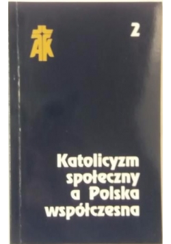 Katolicyzm społeczny a Polska współczesna