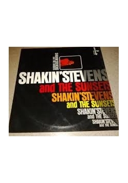Shakin Stevens and the sunsets. Płyta winylowa