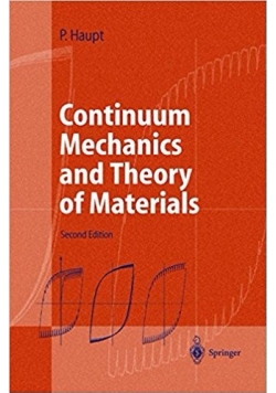 Continuum mechanics and Theory of Materials