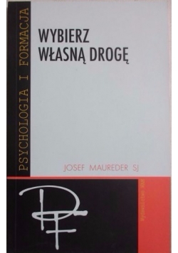 Wybierz własną drogę