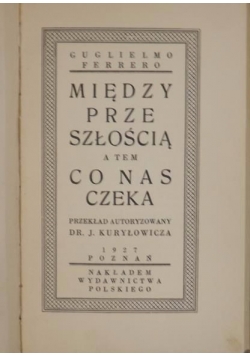 Między przeszłością a tem co nas czeka, 1927 r.