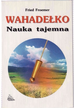 Wahadełko, nauka tajemna