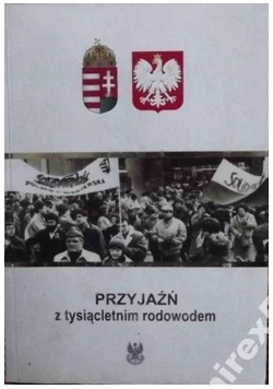 Przyjaźń z tysiącletnim rodowodem
