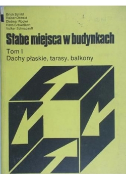 Słabe miejsca w budynkach, t. 1