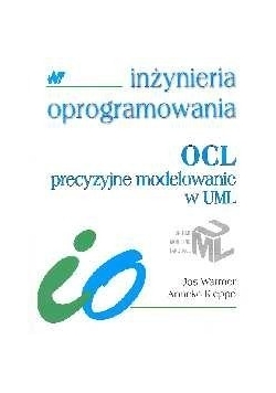 Inżynieria oprogramowania OCL precyzyjne modelowanie w UML