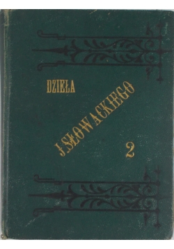 Dzieła Słowackiego Tom II, 1882r.