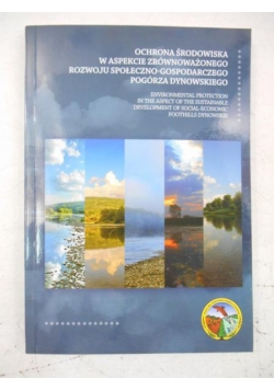 Ochrona środowiska w aspekcie zrównoważonego rozwoju społeczno-gospodarczego Pogórza Dynowskiego