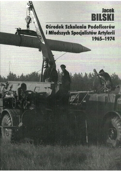 Ośrodek Szkolenia Podoficerów i Młodszych Specjalistów Artylerii 1965-1974
