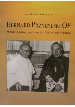 Prekursor interdyscyplinarnej teologii rodziny w Polsce