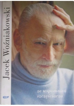 Ze wspomnień szczęściarza