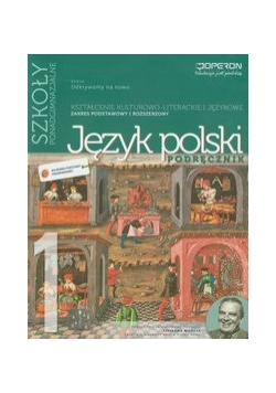 Język polski 1 Podręcznik Kształcenie kulturowo-literackie i językowe