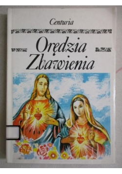 Centuria. Orędzia Zbawienia, t. I