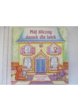 Mój śliczny domek dla lalek