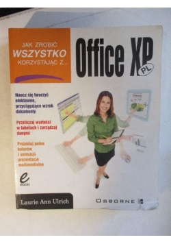 Jak zrobić wszystko korzystając z... Office XP