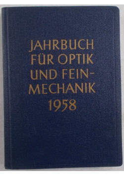 Jahbuch fur optik und feinmechanik 1958