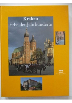 Krakau Erbe der Jahrhunderte
